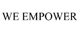 WE EMPOWER