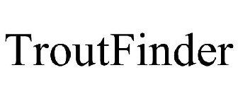 TROUTFINDER