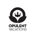 OPULENT VACATIONS