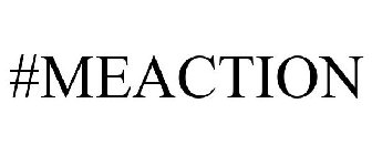 #MEACTION