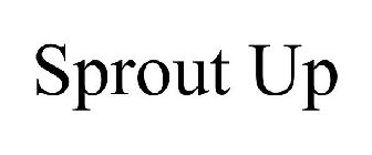 SPROUT UP