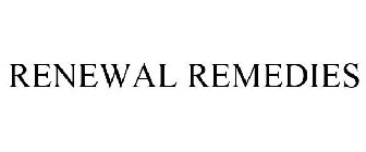 RENEWAL REMEDIES