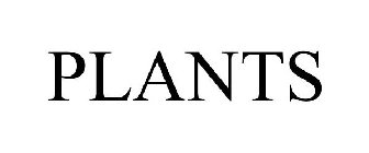 PLANTS