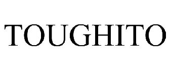 TOUGHITO