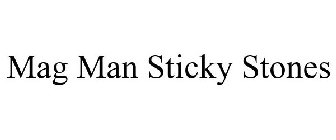 MAG MAN STICKY STONES