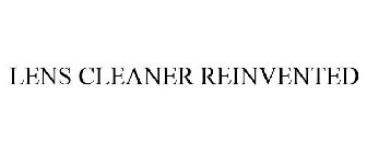LENS CLEANER REINVENTED