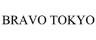 BRAVO TOKYO