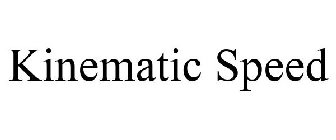 KINEMATIC SPEED