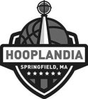 HOOPLANDIA SPRINGFIELD, MA