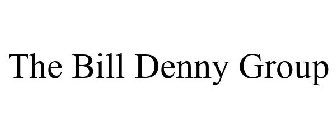 THE BILL DENNY GROUP