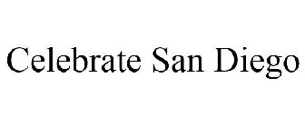 CELEBRATE SAN DIEGO