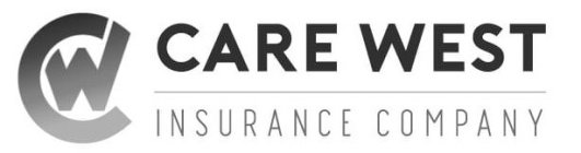 CW CARE WEST INSURANCE COMPANY