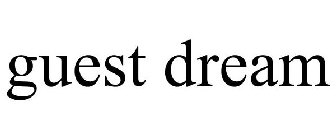 GUEST DREAM