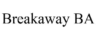 BREAKAWAY BA