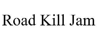 ROAD KILL JAM