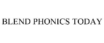 BLEND PHONICS TODAY