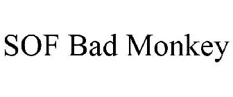 SOF BAD MONKEY