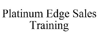 PLATINUM EDGE SALES TRAINING