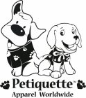 PETIQUETTE APPAREL WORLDWIDE