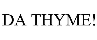 DA THYME!