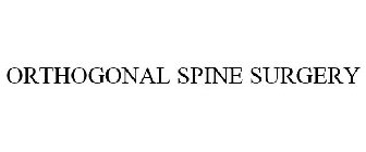 ORTHOGONAL SPINE SURGERY