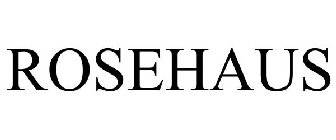 ROSEHAUS