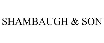 SHAMBAUGH & SON