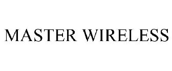 MASTER WIRELESS