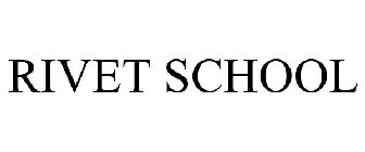 RIVET SCHOOL