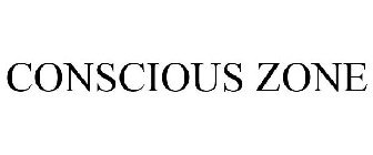 CONSCIOUS ZONE