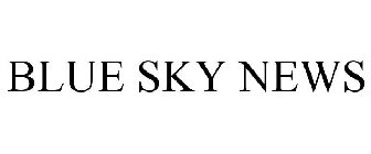 BLUE SKY NEWS