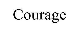 COURAGE