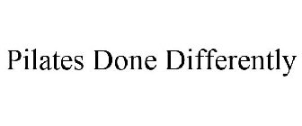PILATES DONE DIFFERENTLY