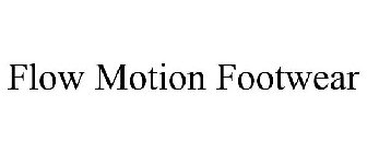 FLOW MOTION FOOTWEAR