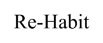 RE-HABIT