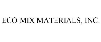 ECO-MIX MATERIALS, INC.