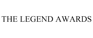 THE LEGEND AWARDS