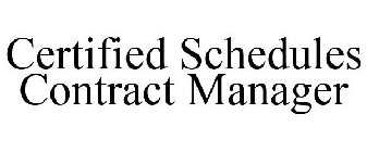 CERTIFIED SCHEDULES CONTRACTS MANAGER