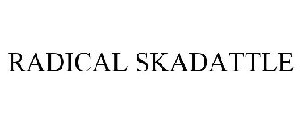 RADICAL SKADATTLE