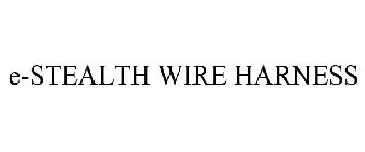 E-STEALTH WIRE HARNESS