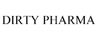 DIRTY PHARMA