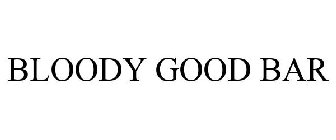 BLOODY GOOD BAR