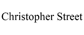 CHRISTOPHER STREET