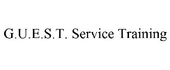 G.U.E.S.T. SERVICE TRAINING