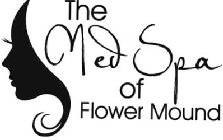 THE MED SPA OF FLOWER MOUND