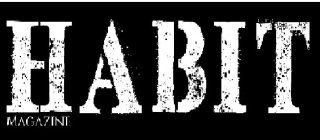 HABIT MAGAZINE