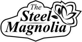 THE STEEL MAGNOLIA