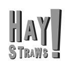 HAY STRAWS