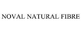 NOVAL NATURAL FIBRE