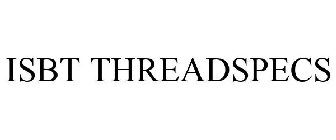 ISBT THREADSPECS